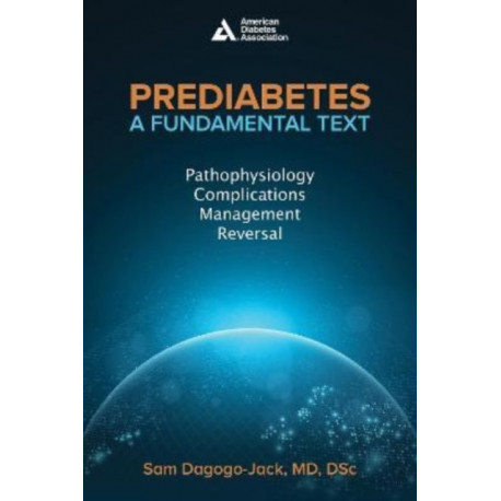 Prediabetes: A Fundamental Text: Pathophysiology, Complications, Management & Reversal