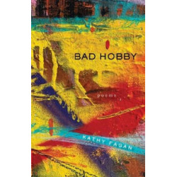Bad Hobby: Poems