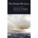 The Dream We Carry: Selected and Last Poems of Olav Hauge