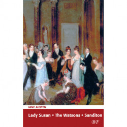 Lady Susan * The Watsons * Sanditon
