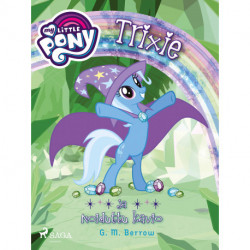 My Little Pony – Trixie ja Noiduttu kavio