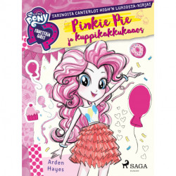 My Little Pony – Equestria Girls – Pinkie Pie ja kuppikakkukaaos