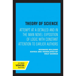 Theory of Science: Attempt at a Detailed and in the main Novel Exposition of Logic with Constant Attention to Earlier Authors