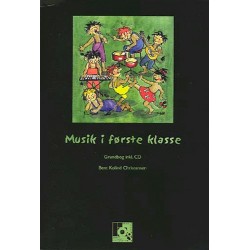 Musik i første klasse: Grundbog inkl. 2 CD er