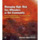 Managing High Risk Sex Offenders in the Community: Risk Management, Treatment and Social Responsibility