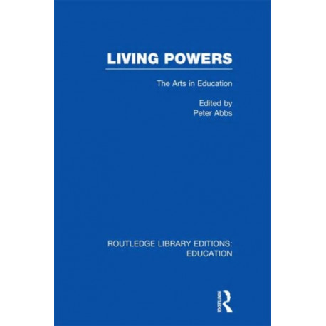 Living Powers(RLE Edu K): The Arts in Education