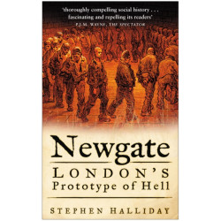Newgate: London's Prototype of Hell