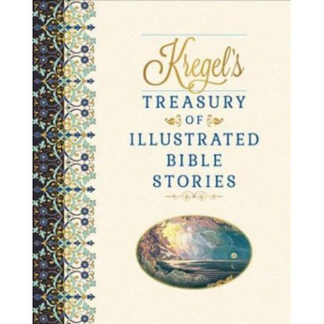Kregel`s Treasury of Illustrated Bible Stories