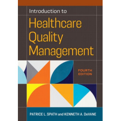 Introduction to Healthcare Quality Management