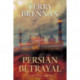 Persian Betrayal