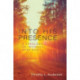 Into His Presence – A Theology of Intimacy with God: A Theology of Intimacy with God