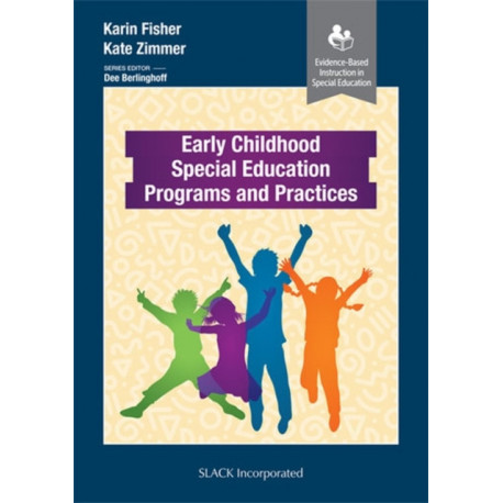 Early Childhood Special Education Programs and Practices