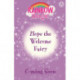Rainbow Magic: Hope the Welcome Fairy