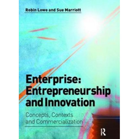 Enterprise: Entrepreneurship and Innovation: Skills and Resources for Entrepreneurship and Innovation