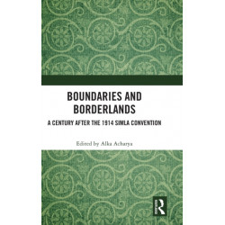Boundaries and Borderlands: A Century after the 1914 Simla Convention