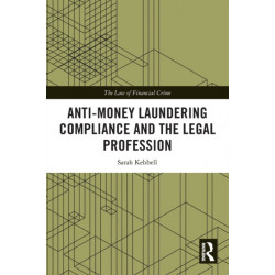 Anti-Money Laundering Compliance and the Legal Profession