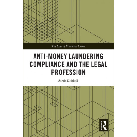 Anti-Money Laundering Compliance and the Legal Profession
