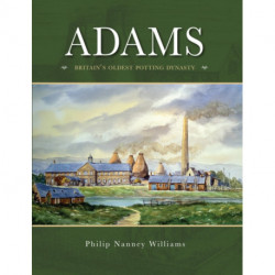 Adams: Britain's Oldest potting Dynasty