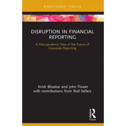 Disruption in Financial Reporting: A Post-pandemic View of the Future of Corporate Reporting