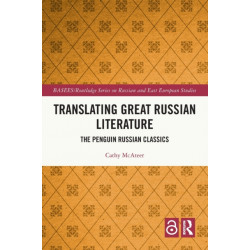 Translating Great Russian Literature: The Penguin Russian Classics