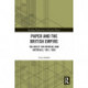Paper and the British Empire: The Quest for Imperial Raw Materials, 1861–1960