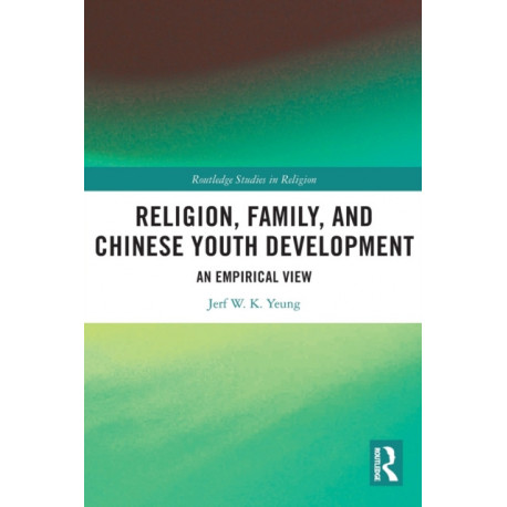 Religion, Family, and Chinese Youth Development: An Empirical View