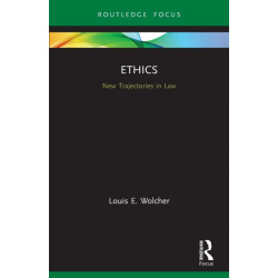 Ethics: New Trajectories in Law