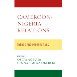 Cameroon-Nigeria Relations: Trends and Perspectives