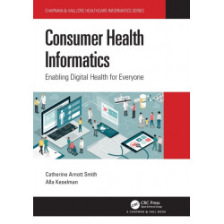 Consumer Health Informatics: Enabling Digital Health for Everyone