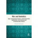 War and Semiotics: Signs, Communication Systems, and the Preparation, Legitimization, and Commemoration of Collective Mass Violence