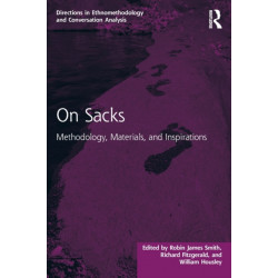 On Sacks: Methodology, Materials, and Inspirations
