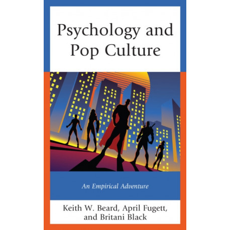 Psychology and Pop Culture: An Empirical Adventure
