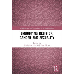 Embodying Religion, Gender and Sexuality
