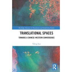 Translational Spaces: Towards a Chinese-Western Convergence