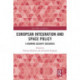 European Integration and Space Policy: A Growing Security Discourse