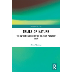 Trials of Nature: The Infinite Law Court of Milton's Paradise Lost