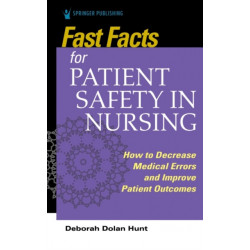 Fast Facts for Patient Safety in Nursing