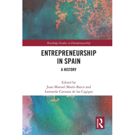 Entrepreneurship in Spain: A History