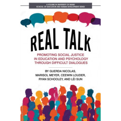 Real Talk: Promoting Social Justice in Education and Psychology Through Difficult Dialogues
