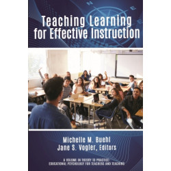 Teaching Learning for Effective Instruction