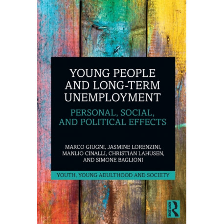 Young People and Long-Term Unemployment: Personal, Social, and Political Effects