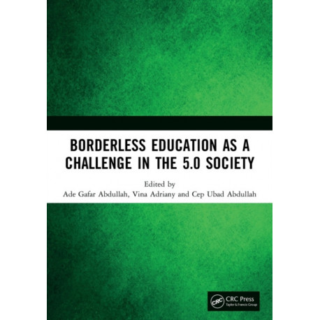 Borderless Education as a Challenge in the 5.0 Society: Proceedings of the 3rd International Conference on Educational Sciences (ICES 2019), November 7, 2019, Bandung, Indonesia