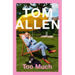 Too Much: the hilarious, heartfelt memoir