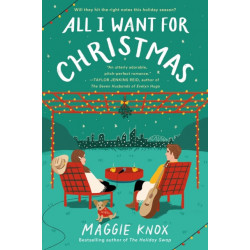 All I Want for Christmas: A sparkling enemies-to-lovers festive romance for Christmas 2023