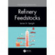 Refinery Feedstocks