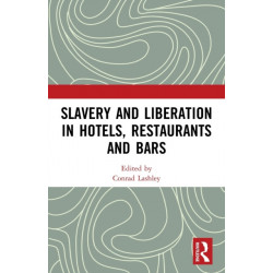 Slavery and Liberation in Hotels, Restaurants and Bars