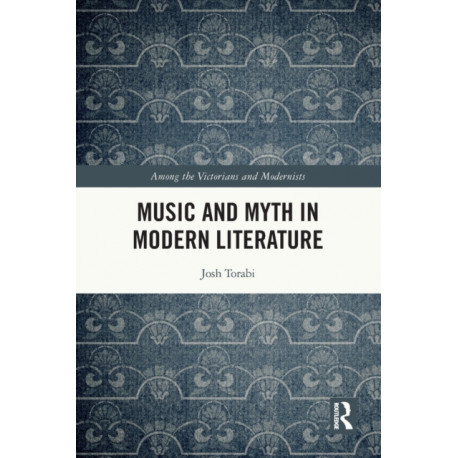 Music and Myth in Modern Literature