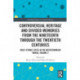 Controversial Heritage and Divided Memories from the Nineteenth Through the Twentieth Centuries: Multi-Ethnic Cities in the Mediterranean World, Volume 2