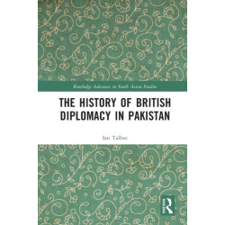 The History of British Diplomacy in Pakistan