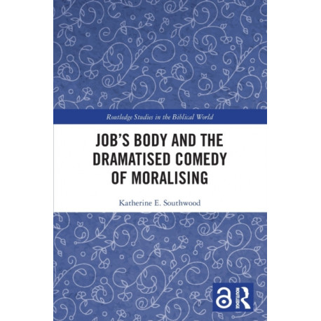 Job's Body and the Dramatised Comedy of Moralising
